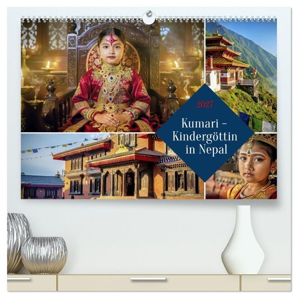 Kumari - Kindergöttin in Nepal (hochwertiger Premium Wandkalender 2027 DIN A2 quer) Kunstdruck in Hochglanz
