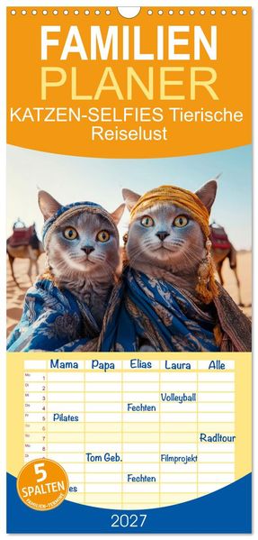 Familienplaner 2027 - KATZEN-SELFIES Tierische Reiselust mit 5 Spalten (Wandkalender 21 x 45 cm) CALVENDO