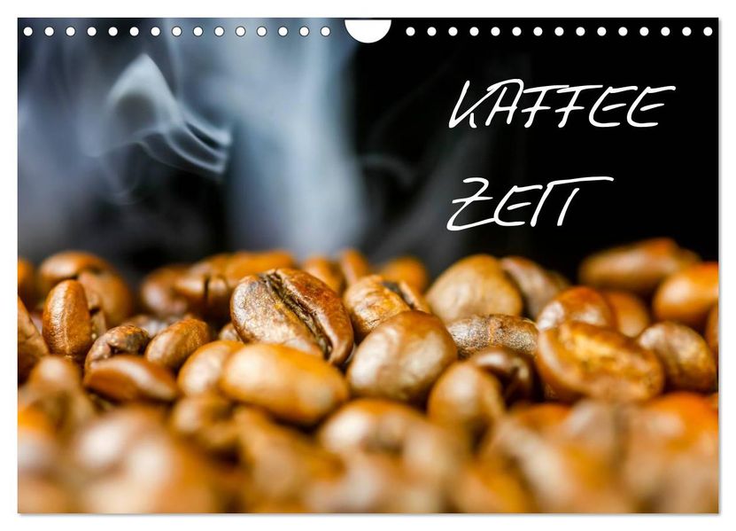 Kaffeezeit (Wandkalender 2027 DIN A4 quer) CALVENDO Monatskalender