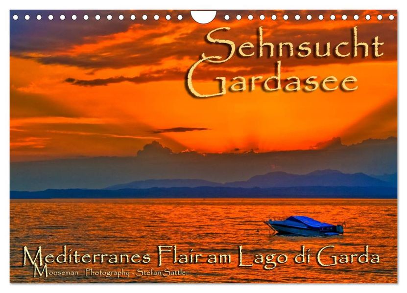Sehnsucht Gardasee - Mediterranes Flair am Lago di Garda (Wandkalender 2027 DIN A4 quer) CALVENDO Monatskalender