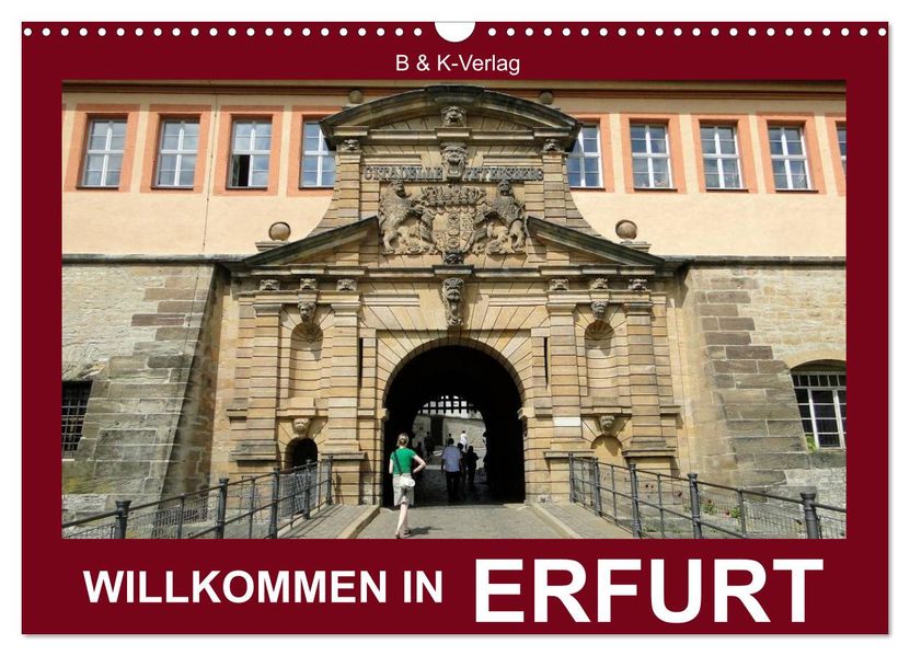 Willkommen in ERFURT (Wandkalender 2027 DIN A3 quer) CALVENDO Monatskalender
