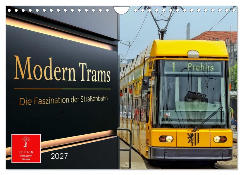 Modern Trams - die Faszination der Straßenbahn (Wandkalender 2027 DIN A4 quer) CALVENDO Monatskalender