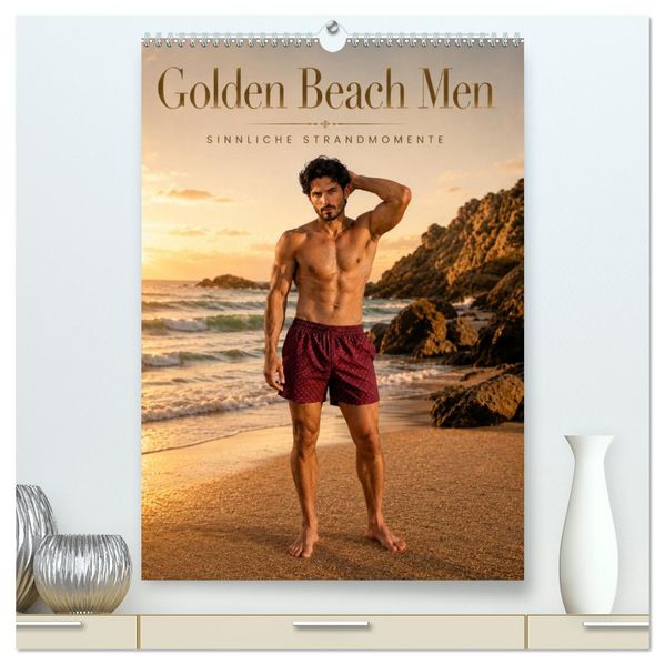 Golden Beach Men - Sinnliche Strandmomente (hochwertiger Premium Wandkalender 2027 DIN A2 hoch) Kunstdruck in Hochglanz