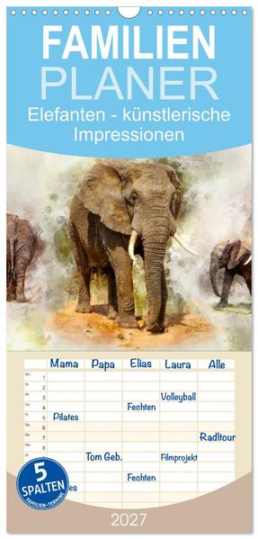 Familienplaner 2027 - Elefanten - künstlerische Impressionen der größten noch lebenden Landtiere mit 5 Spalten (Wandkalender 21 x 45 cm) CALVENDO