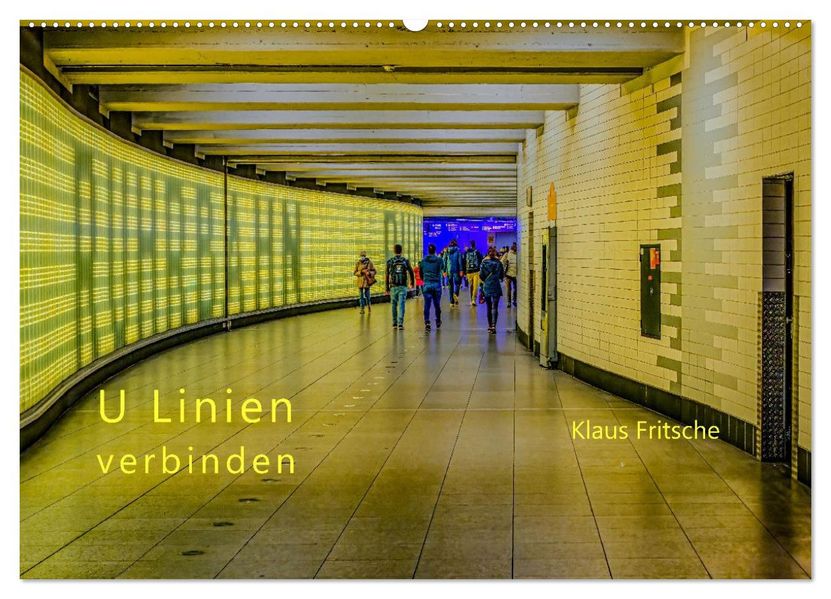 Ruhrbahn: U Linien verbinden (Wandkalender 2027 DIN A2 quer) CALVENDO Monatskalender