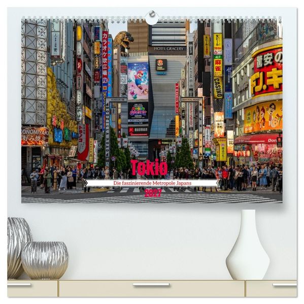 Tokio. Die faszinierende Metropole Japans (hochwertiger Premium Wandkalender 2027 DIN A2 quer) Kunstdruck in Hochglanz