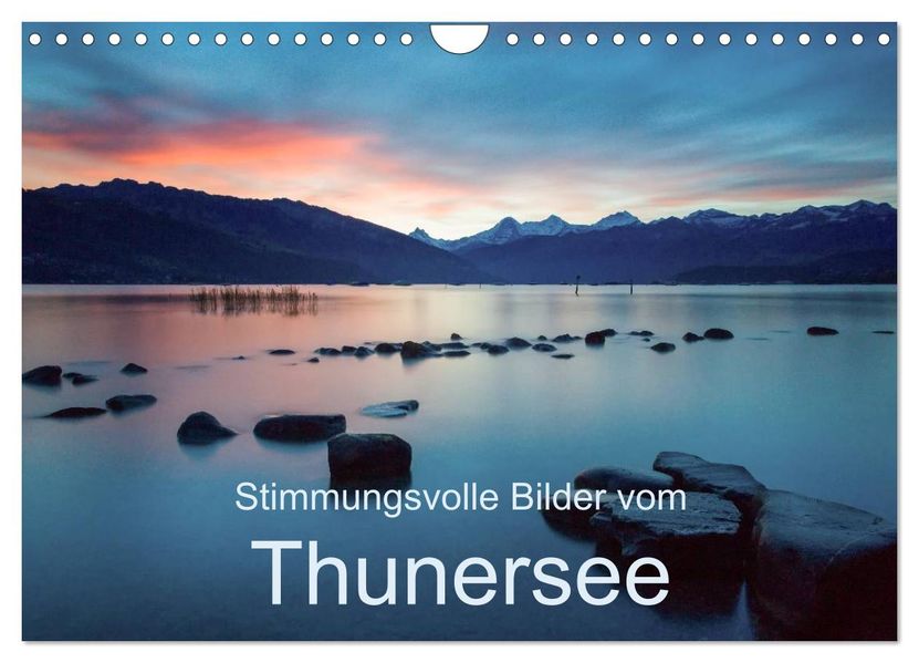 Stimmungsvolle Bilder vom Thunersee (Wandkalender 2027 DIN A4 quer) CALVENDO Monatskalender
