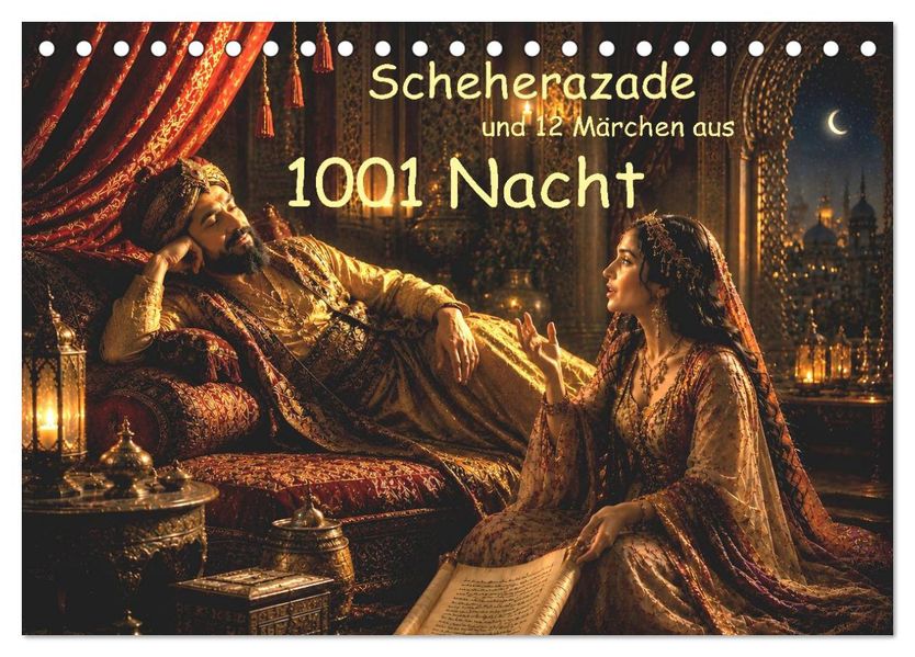 Scheherazade und 12 Märchen aus 1001 Nacht (Tischkalender 2027 DIN A5 quer) CALVENDO Monatskalender