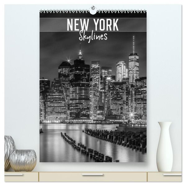 NEW YORK Skylines (hochwertiger Premium Wandkalender 2027 DIN A2 hoch) Kunstdruck in Hochglanz