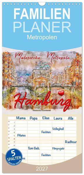 Familienplaner 2027 - Hamburg - malerische Metropole mit 5 Spalten (Wandkalender 21 x 45 cm) CALVENDO