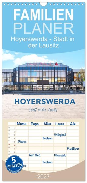 Familienplaner 2027 - Hoyerswerda - Stadt in der Lausitz mit 5 Spalten (Wandkalender 21 x 45 cm) CALVENDO