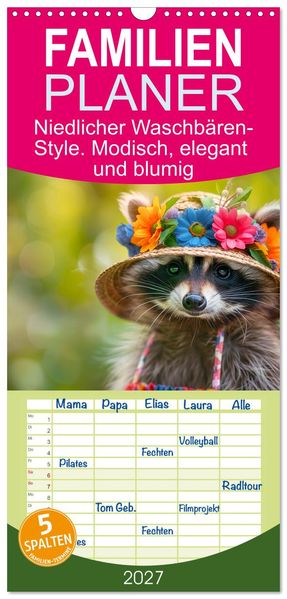 Familienplaner 2027 - Niedlicher Waschbären-Style. Modisch elegant und blumig mit 5 Spalten (Wandkalender 21 x 45 cm) CALVENDO