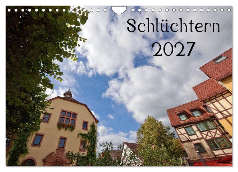 Schlüchtern 2027 (Wandkalender 2027 DIN A4 quer) CALVENDO Monatskalender
