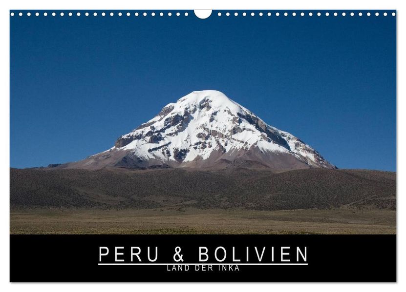 Peru & Bolivien - Land der Inka (Wandkalender 2027 DIN A3 quer) CALVENDO Monatskalender