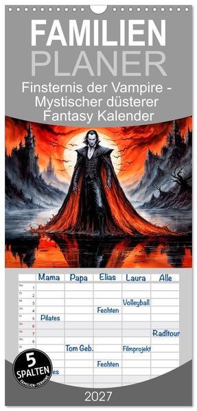 Familienplaner 2027 - Finsternis der Vampire - Mystischer düsterer Fantasy Kalender mit 5 Spalten (Wandkalender 21 x 45 cm) CALVENDO