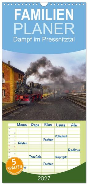 Familienplaner 2027 - Dampf im Pressnitztal mit 5 Spalten (Wandkalender 21 x 45 cm) CALVENDO