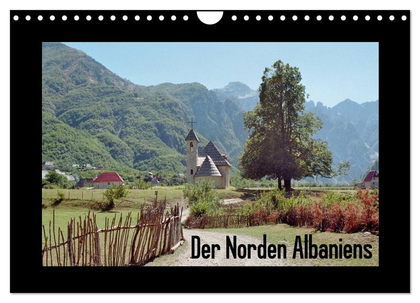 Der Norden Albaniens (Wandkalender 2027 DIN A4 quer) CALVENDO Monatskalender