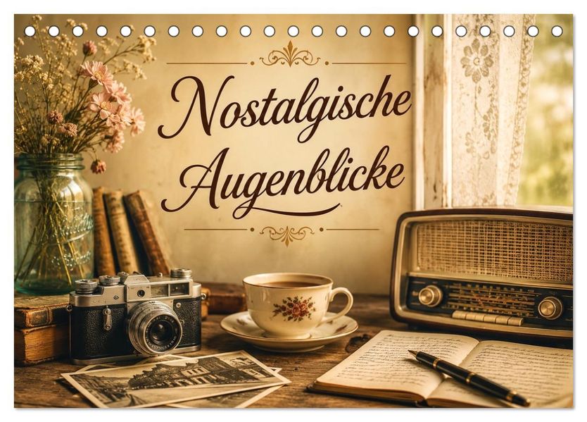 Nostalgische Augenblicke (Tischkalender 2027 DIN A5 quer) CALVENDO Monatskalender