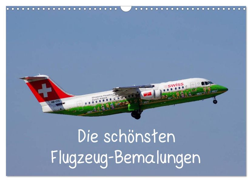 Die schönsten Flugzeug-Bemalungen (Wandkalender 2027 DIN A3 quer) CALVENDO Monatskalender