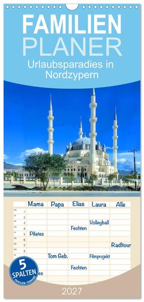 Familienplaner 2027 - Urlaubsparadies in Nordzypern mit 5 Spalten (Wandkalender 21 x 45 cm) CALVENDO