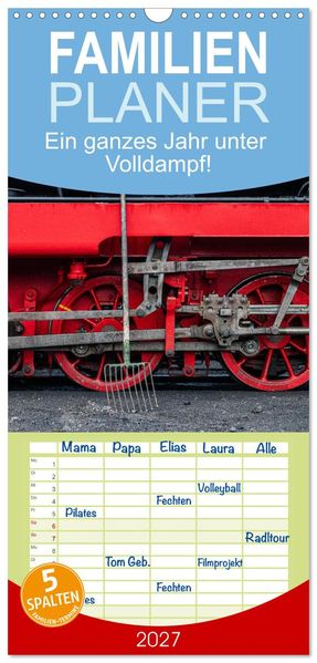 Familienplaner 2027 - Ein ganzes Jahr unter Volldampf! mit 5 Spalten (Wandkalender 21 x 45 cm) CALVENDO