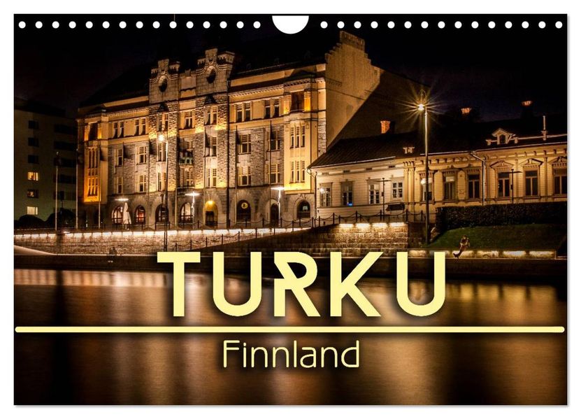 Turku / Finnland (Wandkalender 2027 DIN A4 quer) CALVENDO Monatskalender
