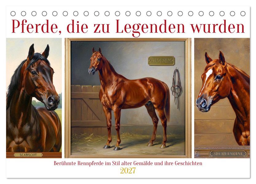 Pferde die zu Legenden wurden (Tischkalender 2027 DIN A5 quer) CALVENDO Monatskalender