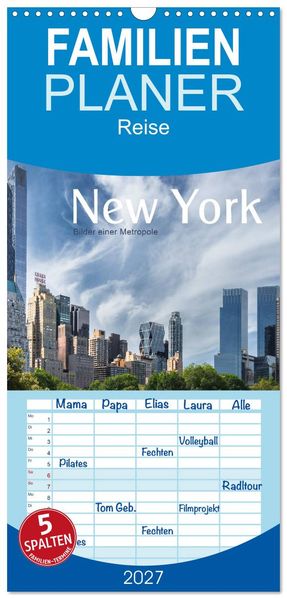 Familienplaner 2027 - New York - Bilder einer Metropole mit 5 Spalten (Wandkalender 21 x 45 cm) CALVENDO