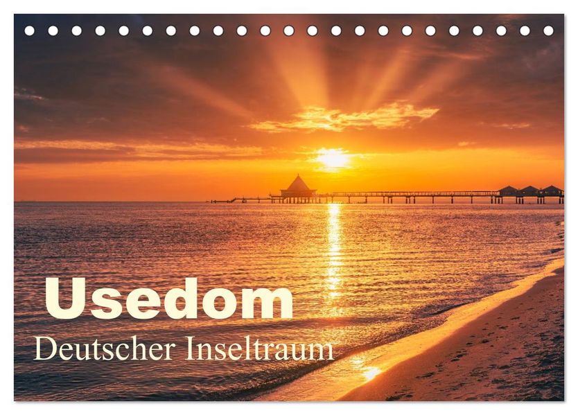Usedom - Deutscher Inseltraum (Tischkalender 2027 DIN A5 quer) CALVENDO Monatskalender