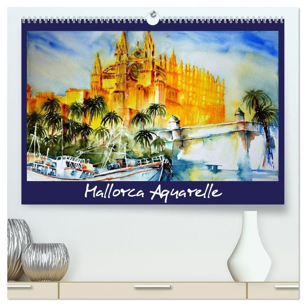 Mallorca Aquarelle (hochwertiger Premium Wandkalender 2027 DIN A2 quer) Kunstdruck in Hochglanz