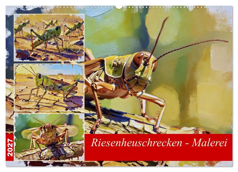 Riesenheuschrecken - Malerei (Wandkalender 2027 DIN A2 quer) CALVENDO Monatskalender