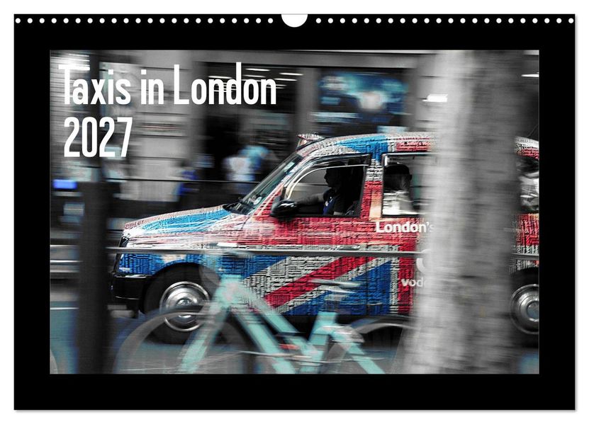 Taxis in London / UK-Version (Wall Calendar 2027 DIN A3 landscape) CALVENDO 12 Month Wall Calendar