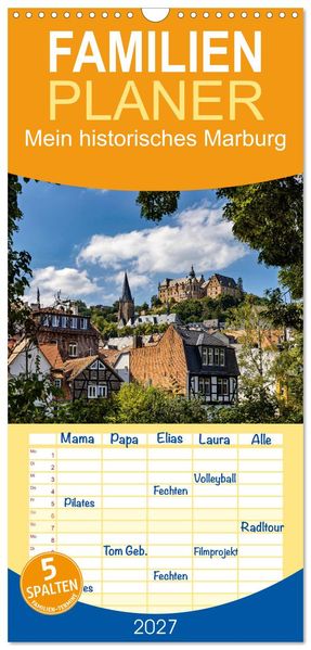 Familienplaner 2027 - Mein historisches Marburg mit 5 Spalten (Wandkalender 21 x 45 cm) CALVENDO