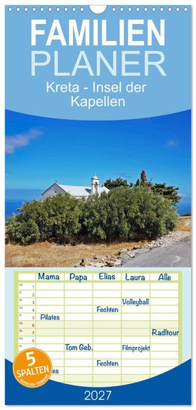 Familienplaner 2027 - Kreta - Insel der Kapellen mit 5 Spalten (Wandkalender 21 x 45 cm) CALVENDO