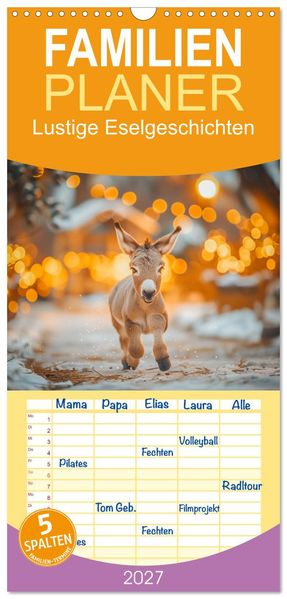 Familienplaner 2027 - Lustige Eselgeschichten mit 5 Spalten (Wandkalender 21 x 45 cm) CALVENDO