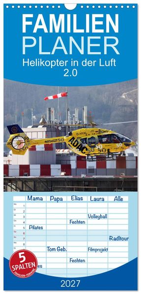Familienplaner 2027 - Helikopter in der Luft 2.0 mit 5 Spalten (Wandkalender 21 x 45 cm) CALVENDO