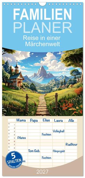 Familienplaner 2027 - Reise in einer Märchenwelt mit 5 Spalten (Wandkalender 21 x 45 cm) CALVENDO