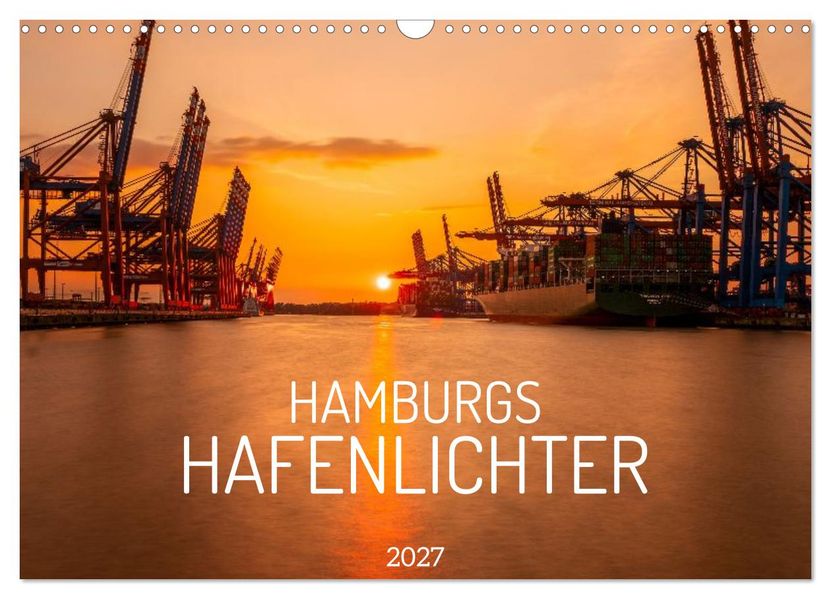 Hamburgs Hafenlichter (Wandkalender 2027 DIN A3 quer) CALVENDO Monatskalender