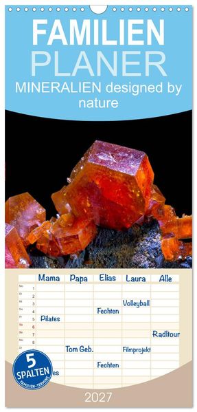 Familienplaner 2027 - MINERALIEN designed by nature mit 5 Spalten (Wandkalender 21 x 45 cm) CALVENDO