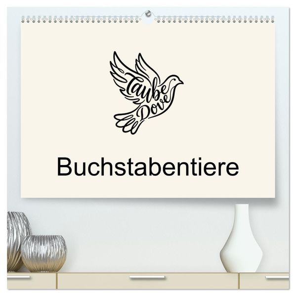 Buchstabentiere (hochwertiger Premium Wandkalender 2027 DIN A2 quer) Kunstdruck in Hochglanz