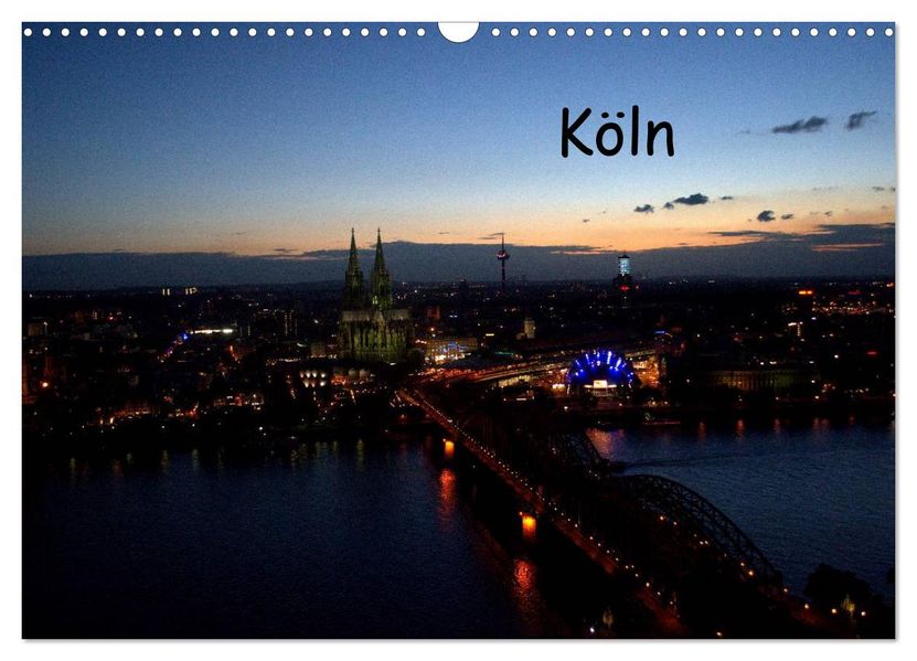 KÖLN-Kalender (Wandkalender 2027 DIN A3 quer) CALVENDO Monatskalender