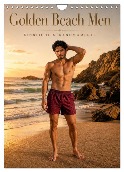 Golden Beach Men - Sinnliche Strandmomente (Wandkalender 2027 DIN A4 hoch) CALVENDO Monatskalender