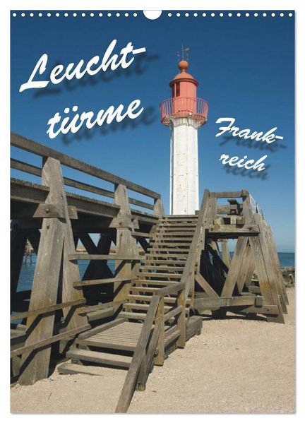 Leuchttürme Frankreich (Wandkalender 2027 DIN A3 hoch) CALVENDO Monatskalender