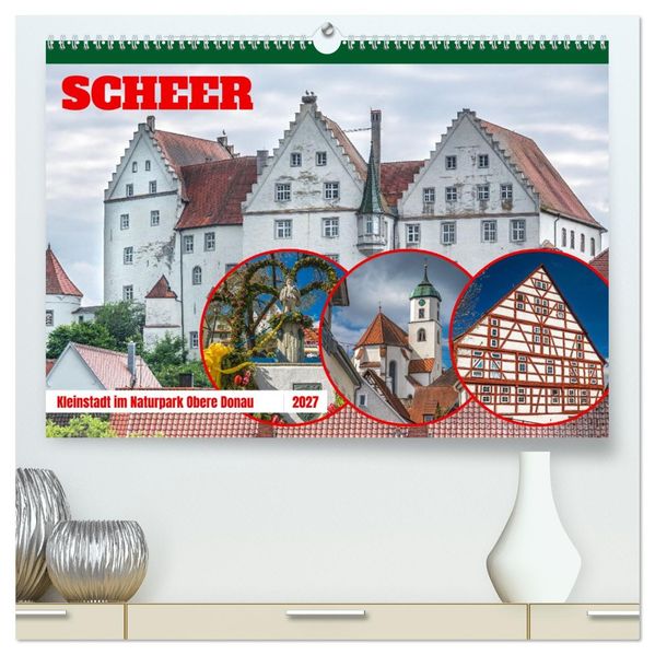 Scheer - Keinstadt im Naturpark Obere Donau (hochwertiger Premium Wandkalender 2027 DIN A2 quer) Kunstdruck in Hochglanz