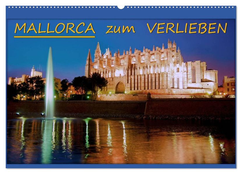 MALLORCA zum VERLIEBEN (Wandkalender 2027 DIN A2 quer) CALVENDO Monatskalender
