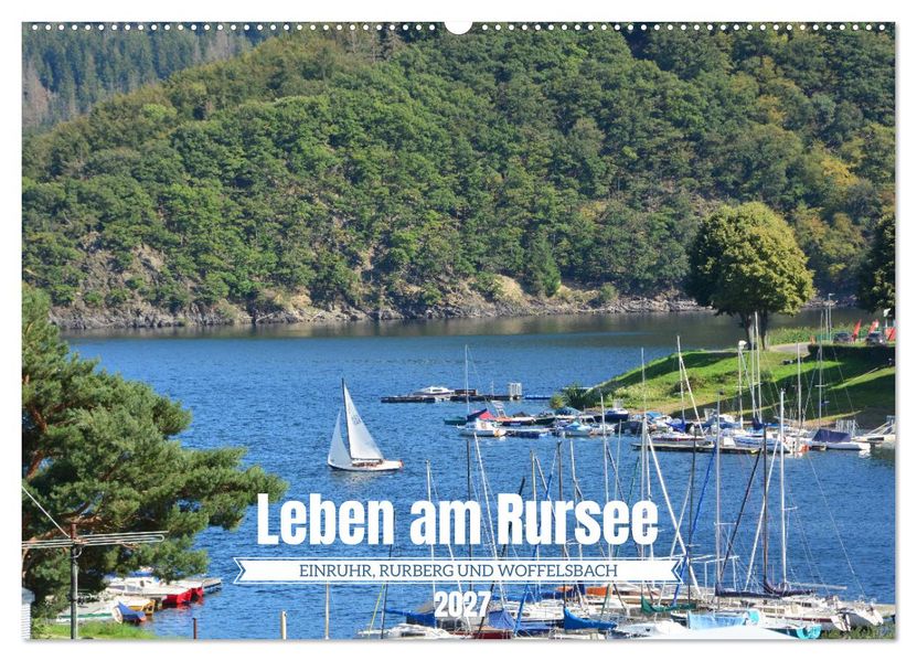 Leben am Rursee (Wandkalender 2027 DIN A2 quer) CALVENDO Monatskalender