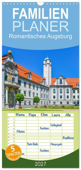 Familienplaner 2027 - Romantisches Augsburg mit 5 Spalten (Wandkalender 21 x 45 cm) CALVENDO