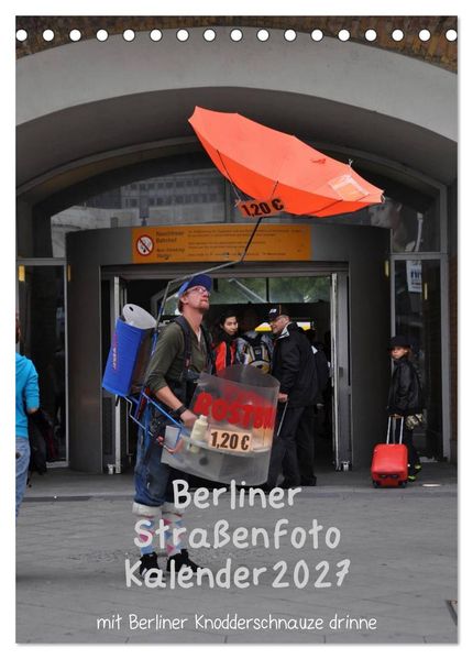 Berliner Straßenfoto Kalender 2027 (Tischkalender 2027 DIN A5 hoch) CALVENDO Monatskalender