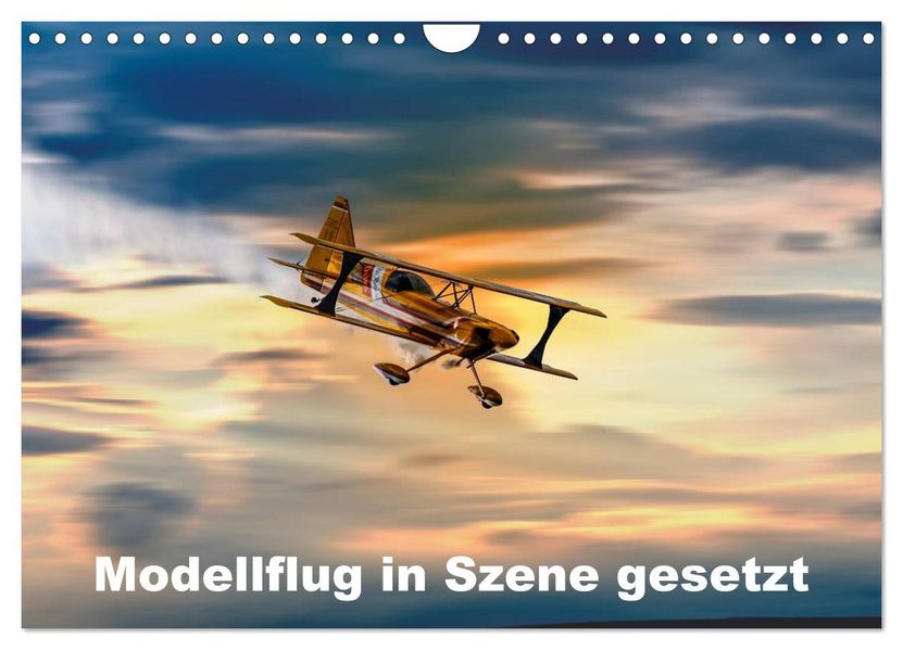 Modellflug in Szene gesetzt (Wandkalender 2027 DIN A4 quer) CALVENDO Monatskalender