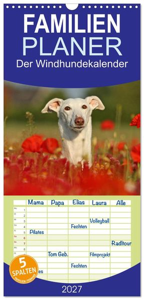 Familienplaner 2027 - Der Windhundekalender mit 5 Spalten (Wandkalender 21 x 45 cm) CALVENDO